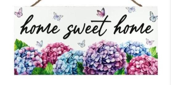 12" Home Sweet Home Hydrangea Sign