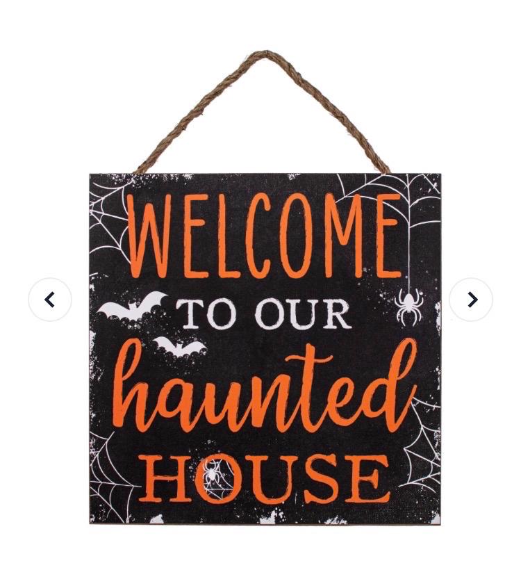 10" Welcome to Our Haunted House Sign
