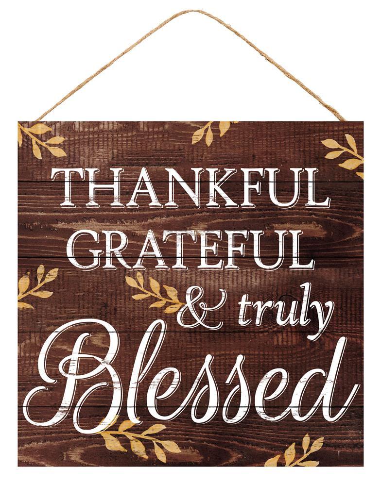 12" Thankful Grateful & Truly Blessed Sign