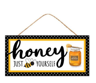 12" Wooden Sign: Honey Just Bee Yourself